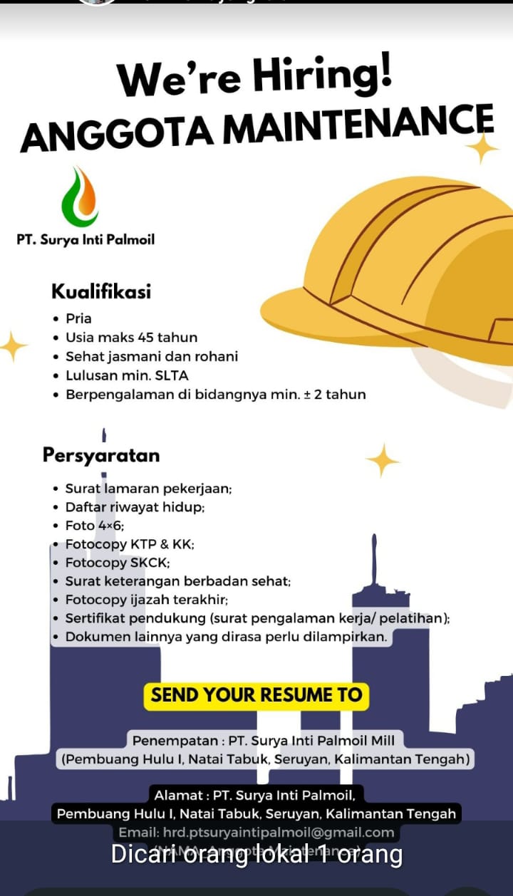 PT Surya Inti Palmoil Buka Lowongan Kerja Posisi Anggota Maintenance, Prioritaskan Tenaga Kerja Lokal